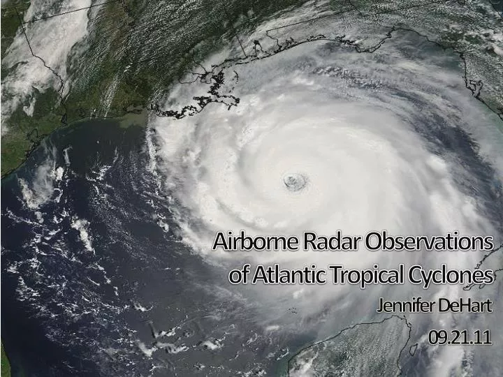 airborne radar observations of atlantic tropical cyclones