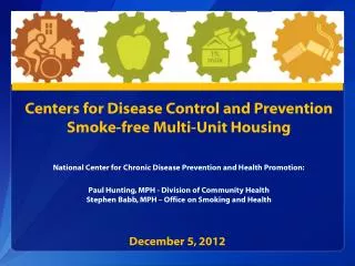 Centers for Disease Control and Prevention Smoke-free Multi-Unit Housing