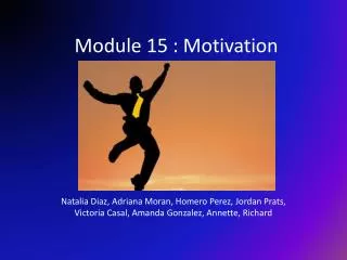 Module 15 : Motivation