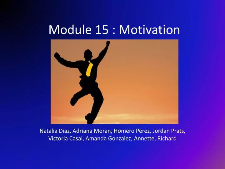 module 15 motivation
