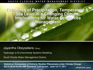 Extremes of Precipitation, Temperature &amp; Sea Level in a Changing Climate: Implications for Water Resources Managemen