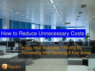 How to Reduce Unnecessary Costs