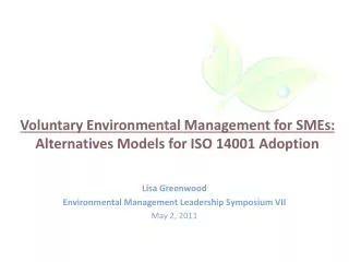 Voluntary Environmental Management for SMEs: Alternatives Models for ISO 14001 Adoption