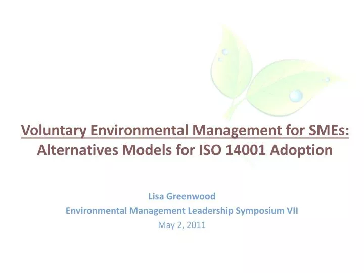 voluntary environmental management for smes alternatives models for iso 14001 adoption