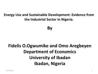Energy Use and Sustainable Development: Evidence from the Industrial Sector in Nigeria.