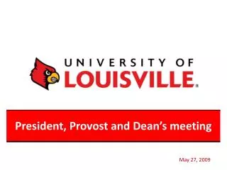 President, Provost and Dean’s meeting