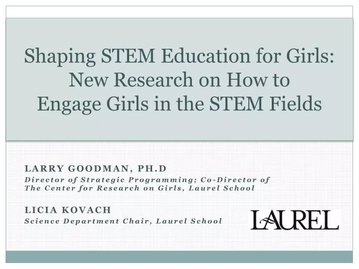 shaping stem education for girls new research on how to engage girls in the stem fields