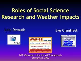 Roles of Social Science Research and Weather Impacts