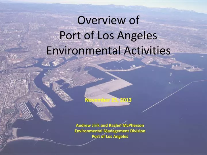 overview of port of los angeles environmental activities november 25 2013