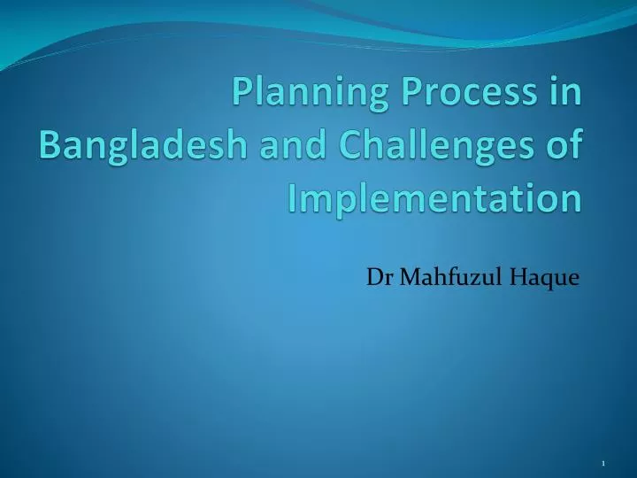 planning process in bangladesh and challenges of implementation