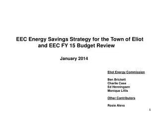 EEC Energy Savings Strategy for the Town of Eliot and EEC FY 15 Budget Review January 2014