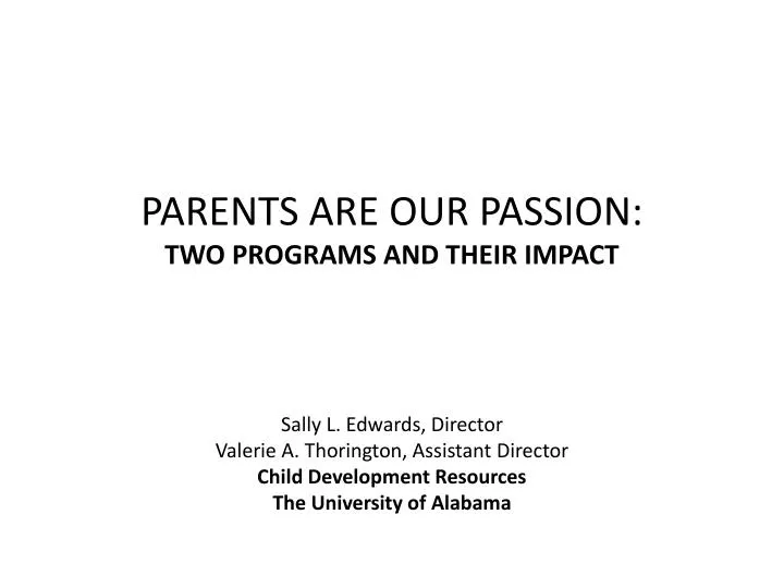 parents are our passion two programs and their impact