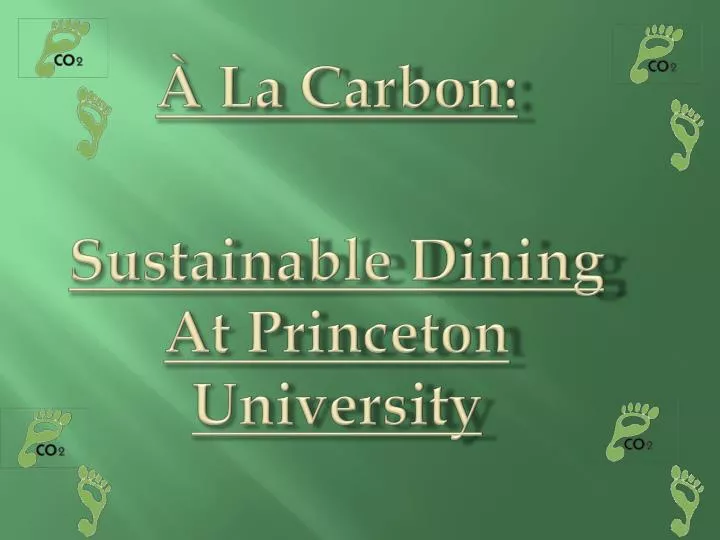 la carbon sustainable dining at princeton university
