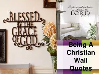 Being A Christian Wall Quotes
