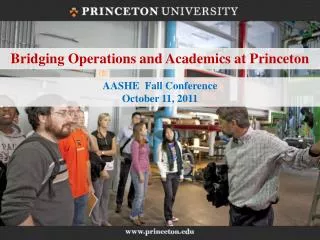Bridging Operations and Academics at Princeton