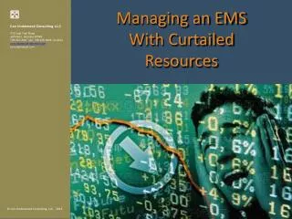 Managing an EMS With Curtailed Resources
