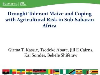 Drought Tolerant Maize and Coping with Agricultural Risk in Sub-Saharan Africa