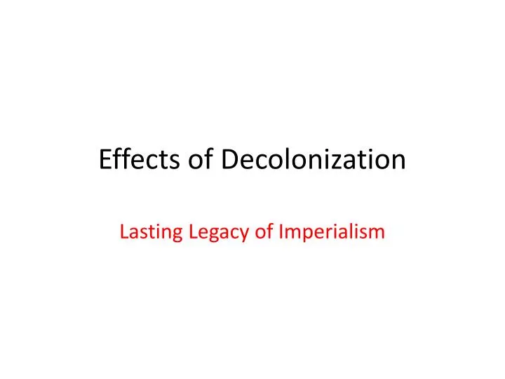 effects of decolonization