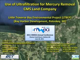 Use of Ultrafiltration for Mercury Removal CMS Land Company Little Traverse Bay Environmental Project (LTBEP) (Bay Harbo