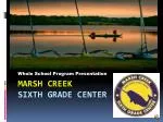 MARSH CREEK SIXTH GRADE CENTER - slide 1