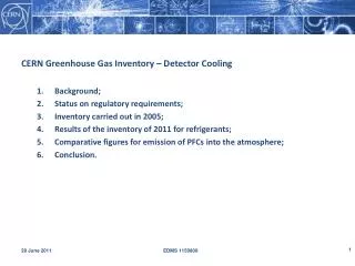 CERN Greenhouse Gas Inventory – Detector Cooling Background; Status on regulatory requirements; Inventory carried out in
