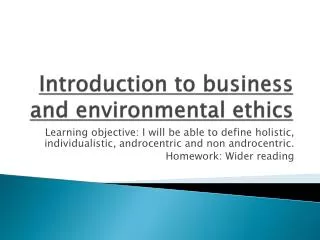 Introduction to business and environmental ethics
