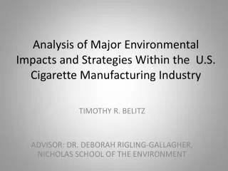 Analysis of Major Environmental Impacts and Strategies Within the U.S. Cigarette Manufacturing Industry