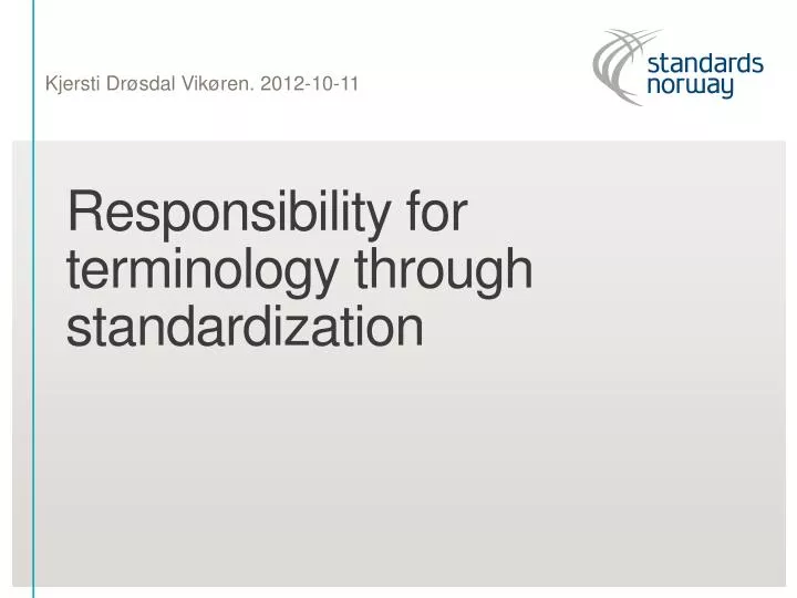 responsibility for terminology through standardization