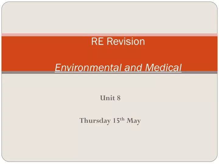 re revision environmental and medical