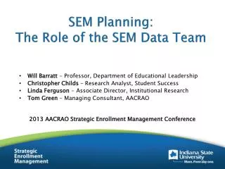 SEM Planning: The Role of the SEM Data Team