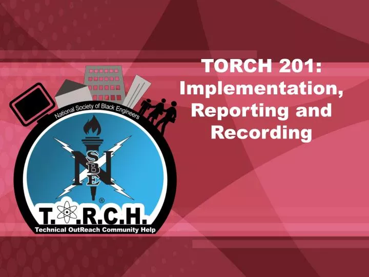 torch 201 implementation reporting and recording