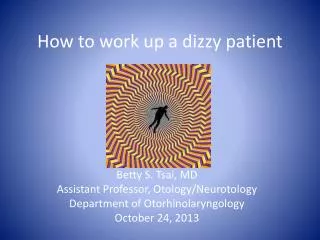 How to work up a dizzy patient
