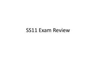 SS11 Exam Review