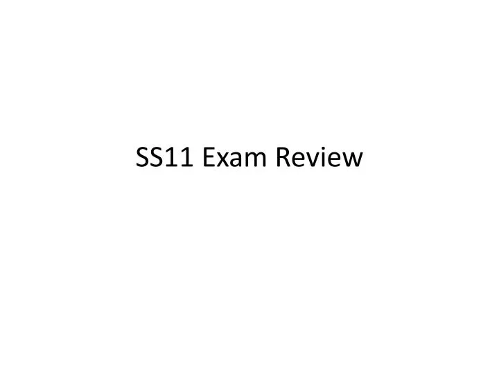 ss11 exam review