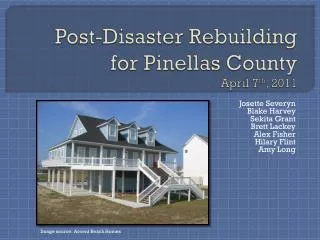 Post-Disaster Rebuilding for Pinellas County April 7 th , 2011
