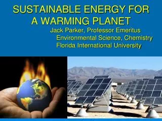 SUSTAINABLE ENERGY FOR A WARMING PLANET