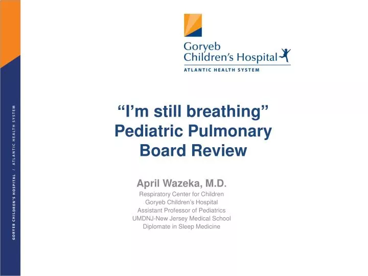 i m still breathing pediatric pulmonary board review