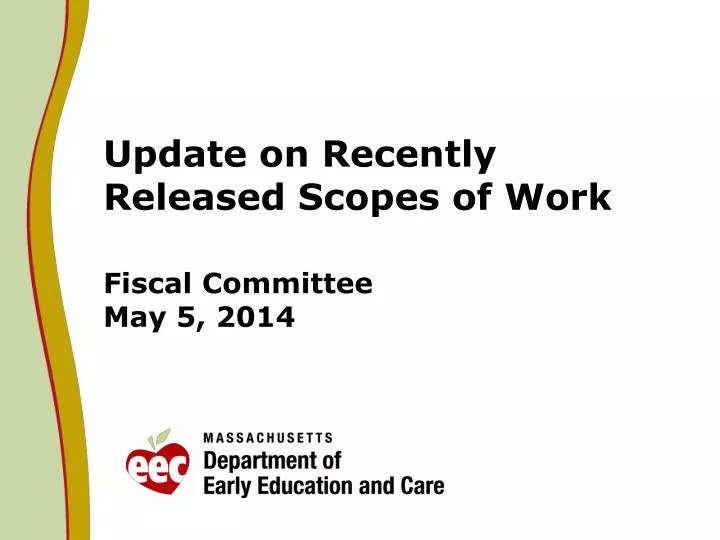 update on recently released scopes of work fiscal committee may 5 2014