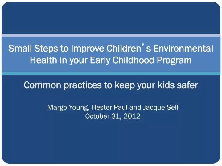 small steps to improve children s environmental health in your early childhood program