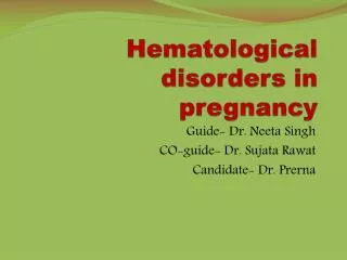 Hematological disorders in pregnancy