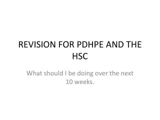 REVISION FOR PDHPE AND THE HSC