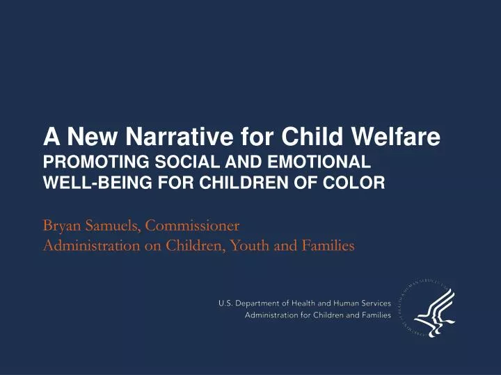 a new narrative for child welfare promoting social and emotional well being for children of color