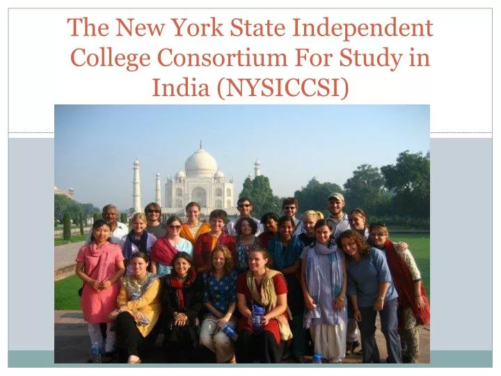 the new york state independent college consortium for study in india nysiccsi