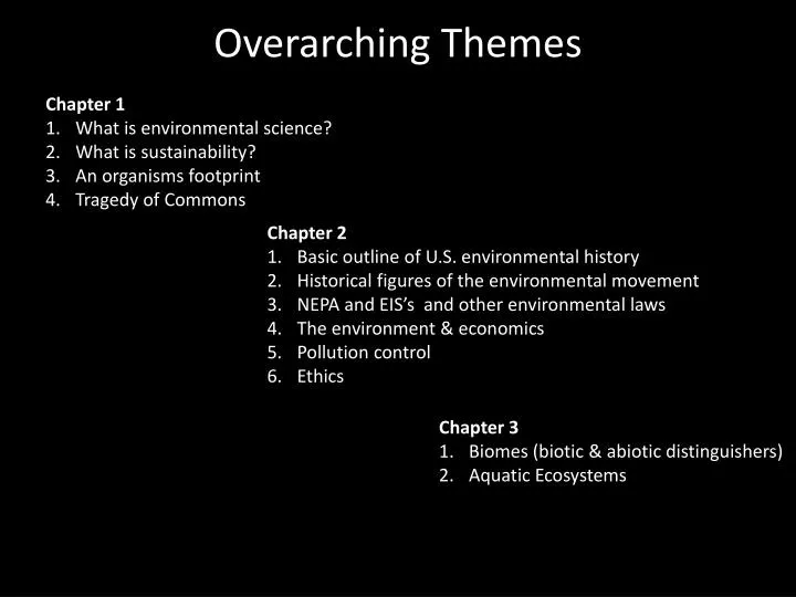 overarching themes