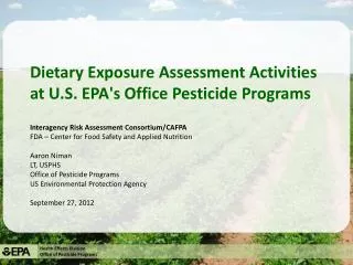 Dietary Exposure Assessment Activities at U.S. EPA's Office Pesticide Programs