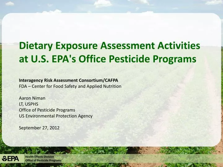 dietary exposure assessment activities at u s epa s office pesticide programs