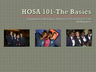 HOSA 101-The Basics