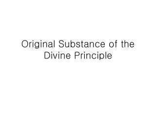 Original Substance of the Divine Principle