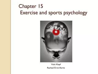 Chapter 15 Exercise and sports psychology