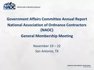 Government Affairs Committee Annual Report National Association of Ordnance Contractors (NAOC) General Membership Meetin
